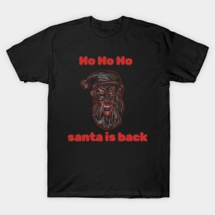 Ho Ho Ho Santa Is Back T-Shirt